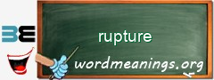 WordMeaning blackboard for rupture